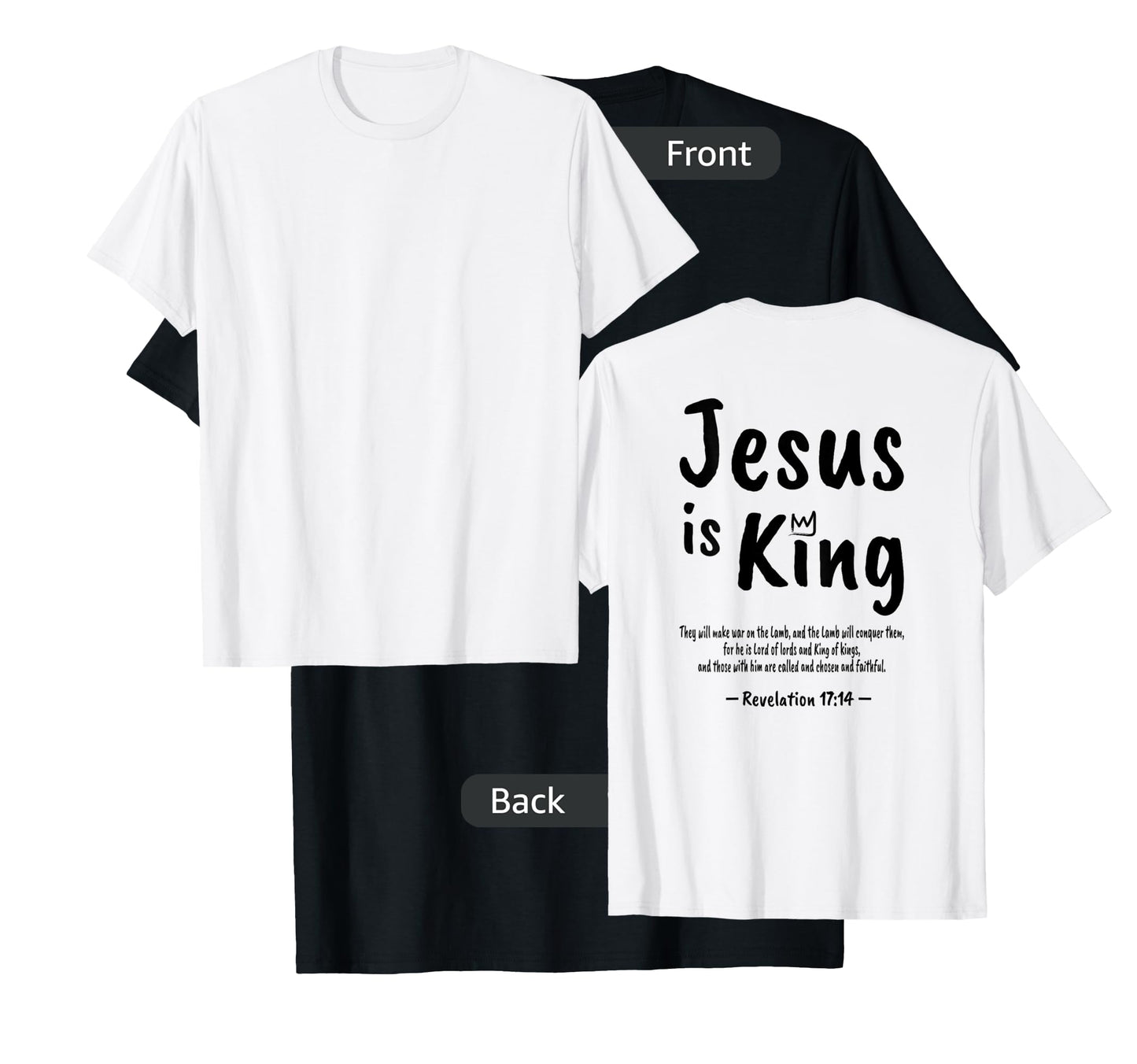 Christian Faith Revelation 17:14 Jesus Is King Christianity T-Shirt