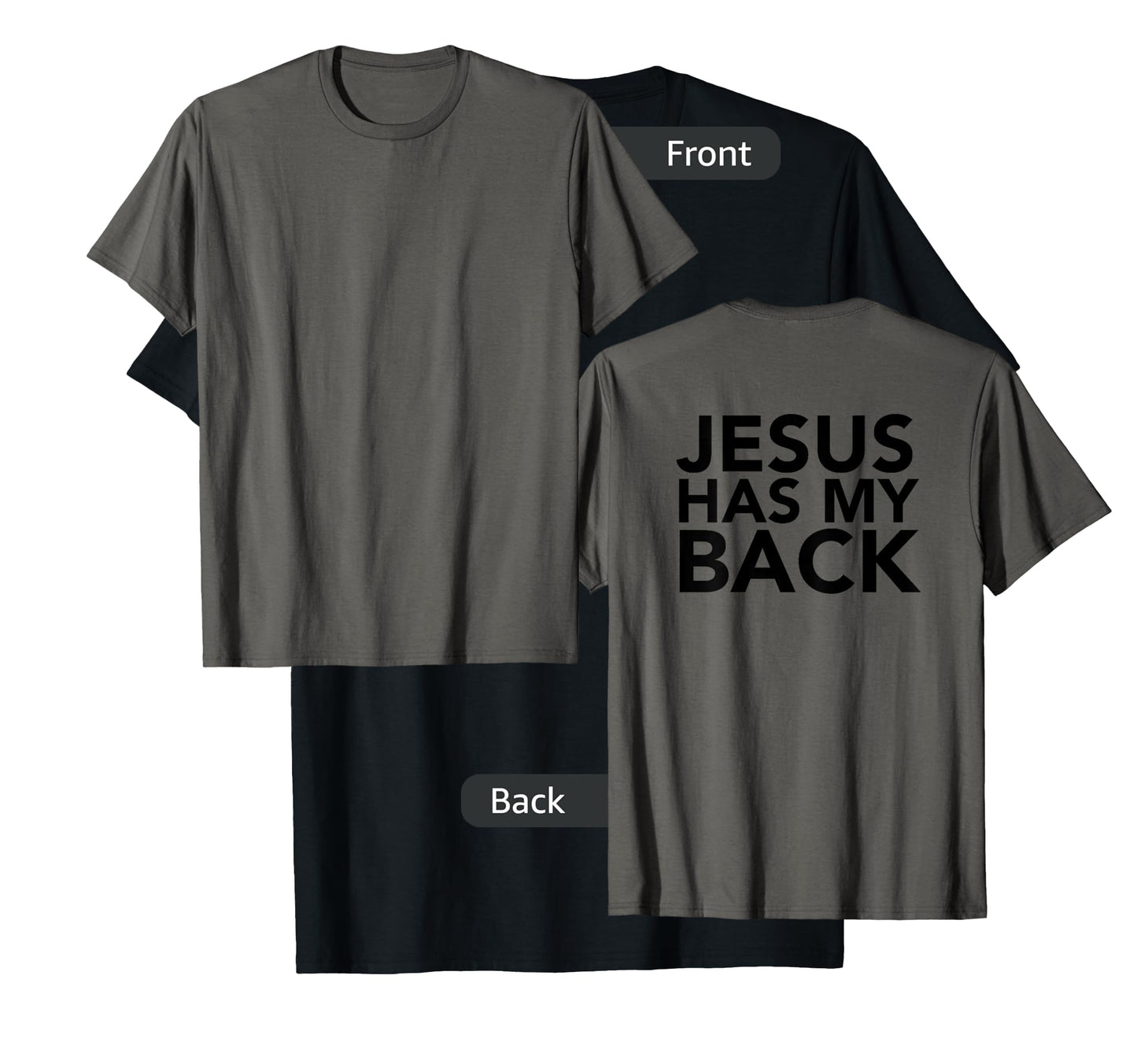 Jesus Has My Back T-Shirt