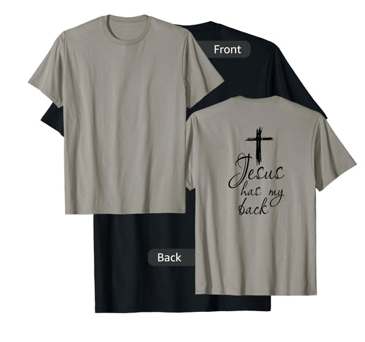 Jesus Has My Back Tee - Faithful Christian Support T-Shirt