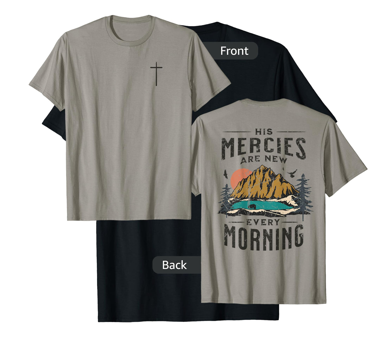 His Mercies Are New Every Morning Christian (On Back) T-Shirt