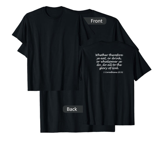 1 Corinthians 10:31 KJV, White (printed on back) T-Shirt