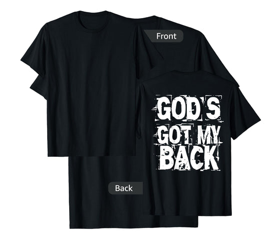 God's Got My Back T-Shirt Back Print