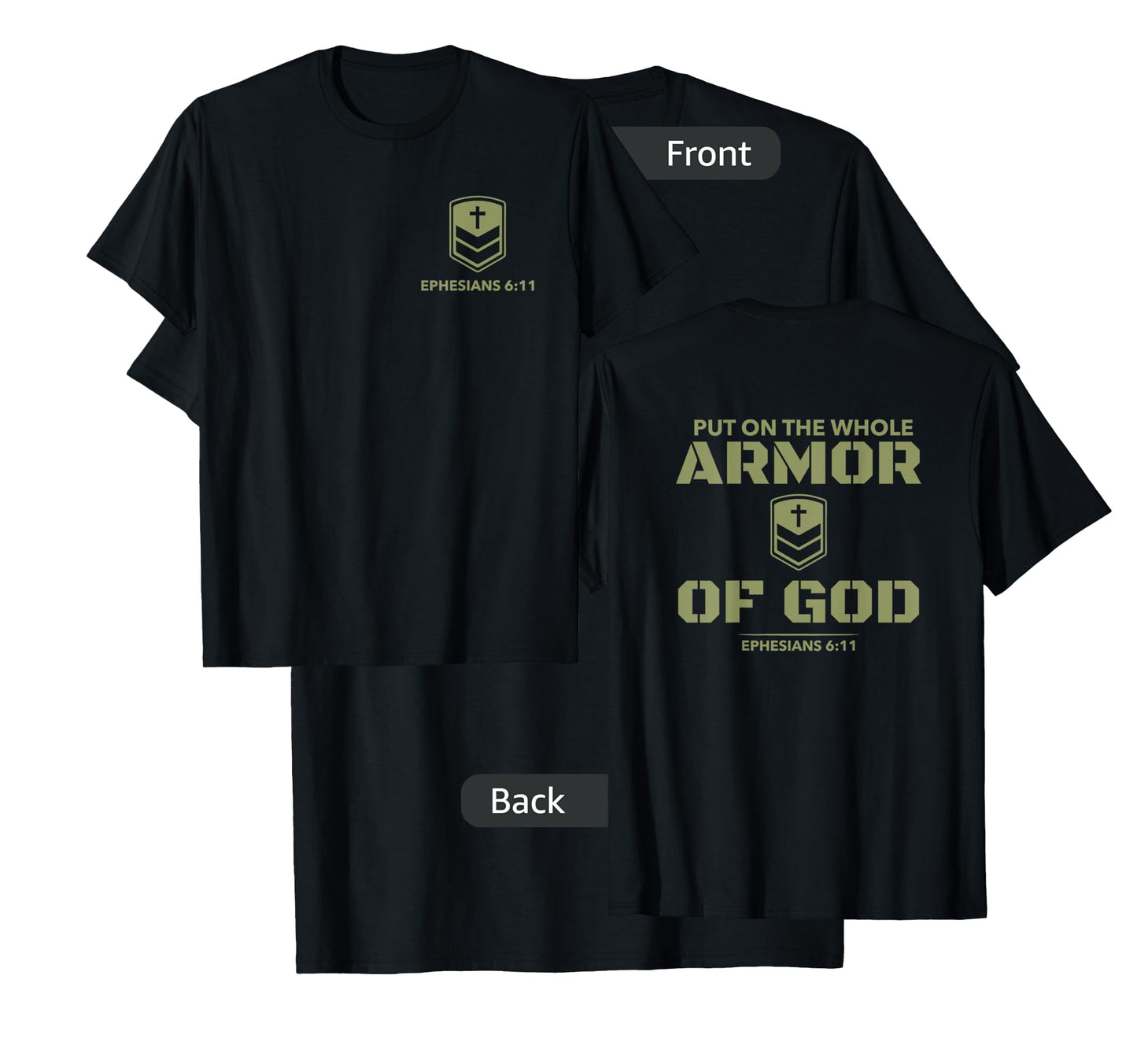 God's Armor Warrior Ephesus 6:11 Front and Back Design T-Shirt