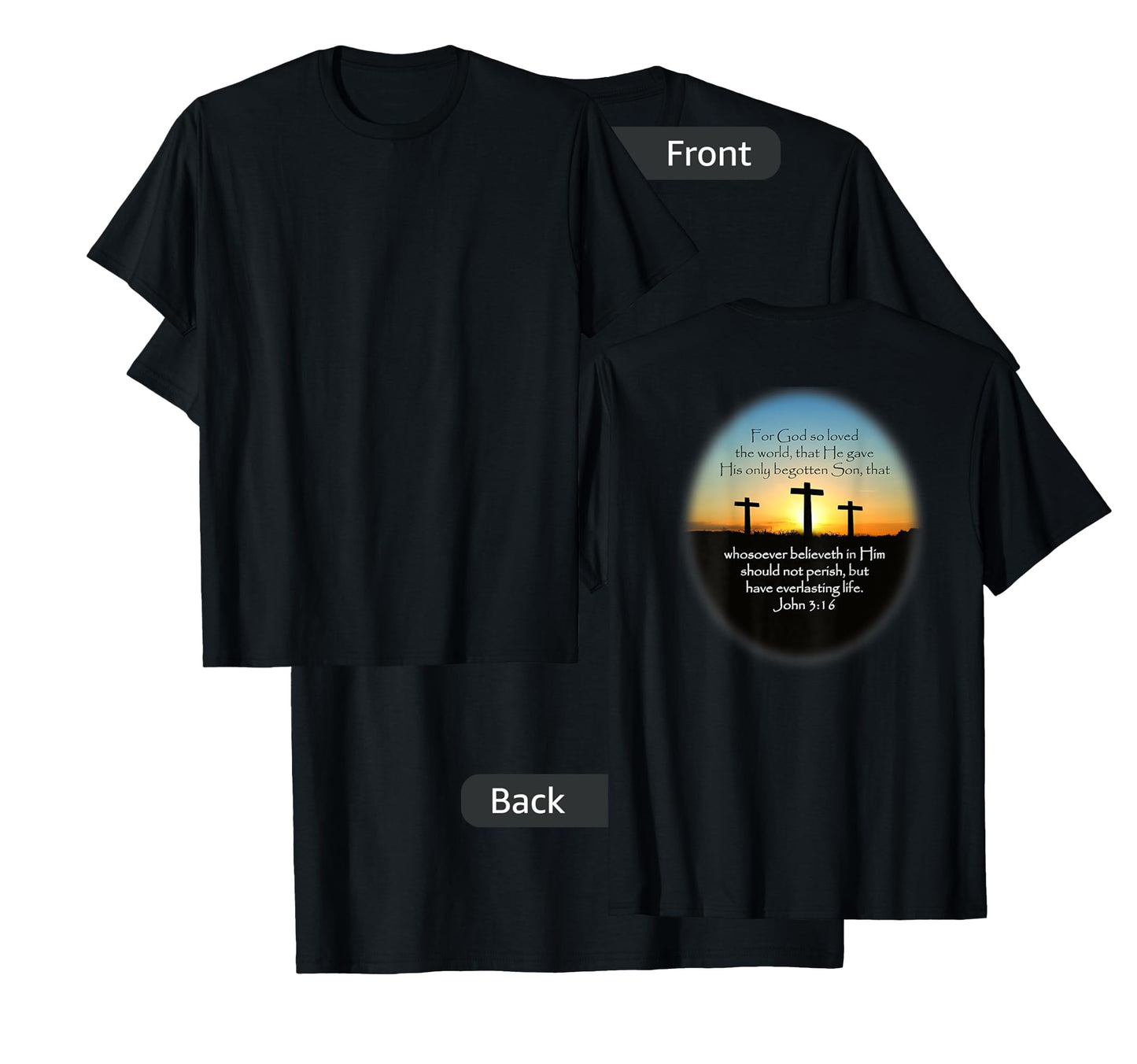 John 3:16 KJV Bible Verse (Printed on back) T-Shirt