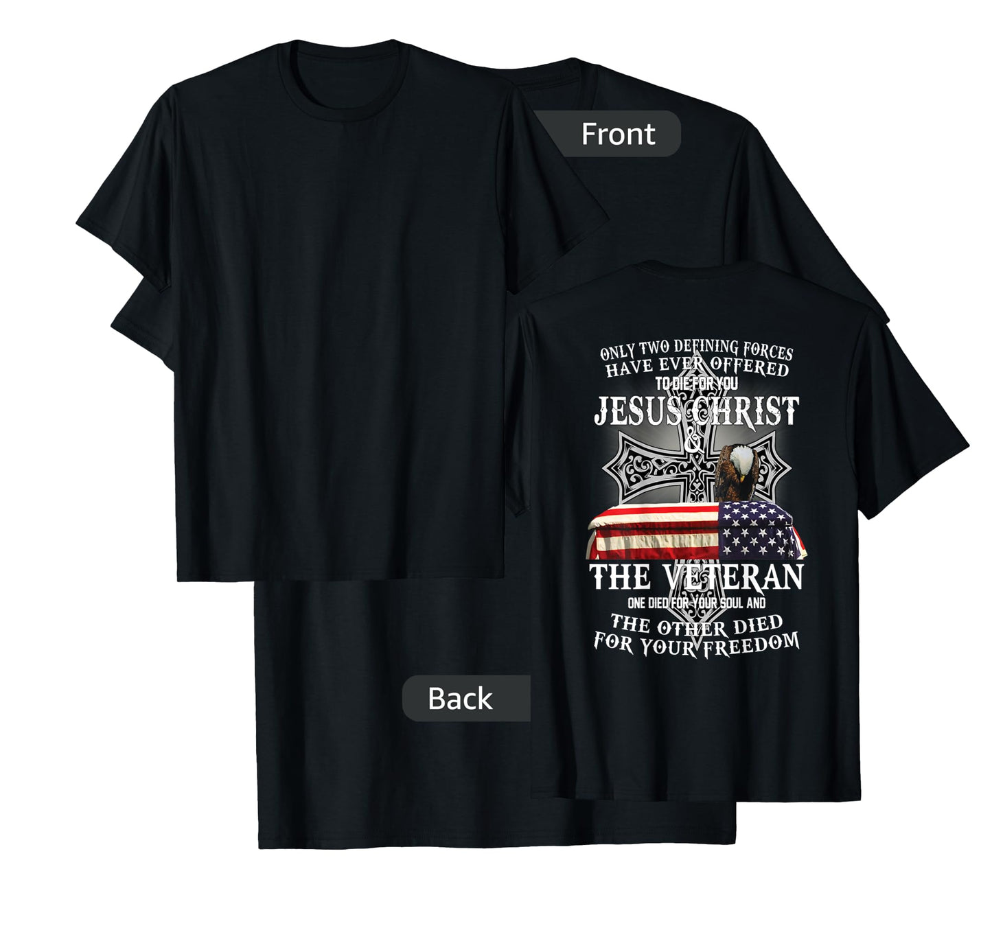 Two Died for You Jesus and American Veteran Memorial T-Shirt