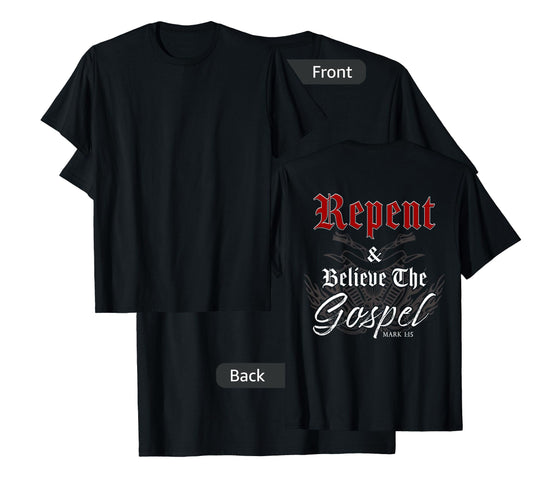 Repent & Believe the Gospel Motorcycle Christian Faith Biker T-Shirt