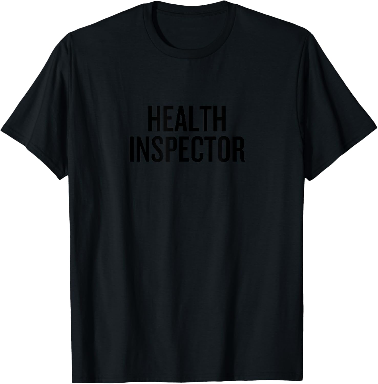 Health Inspector Career New Professional Modern Design T-Shirt - T-Shirt | Black