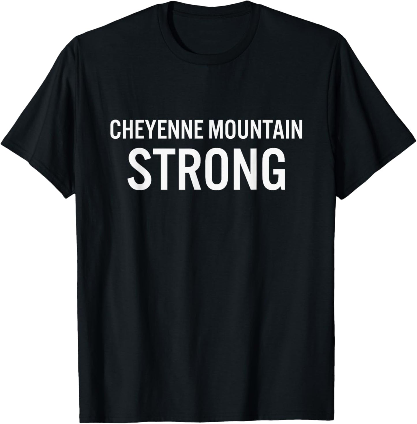 Cheyenne Mountain High School Strong T-Shirt - T-Shirt | Black