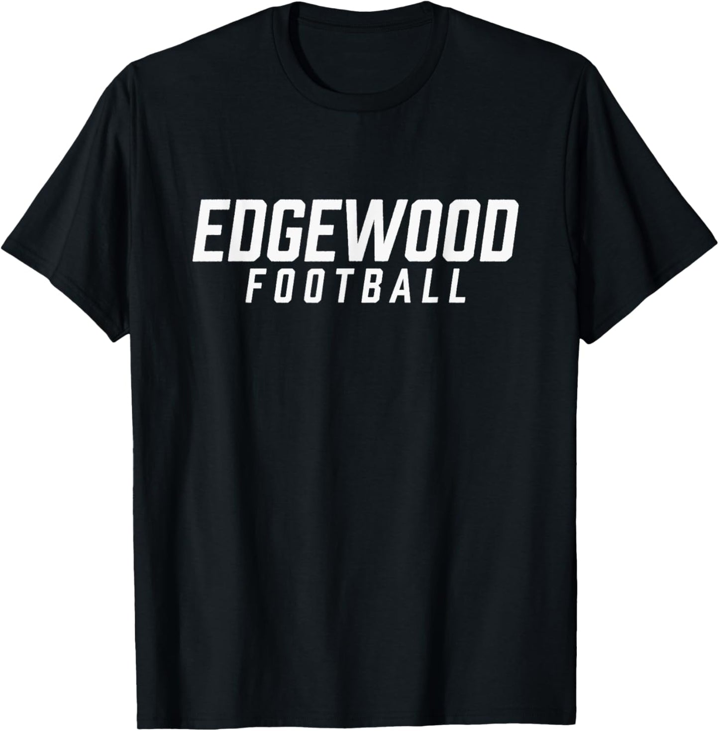 Edgewood High School Football Team T-Shirt - T-Shirt | Black