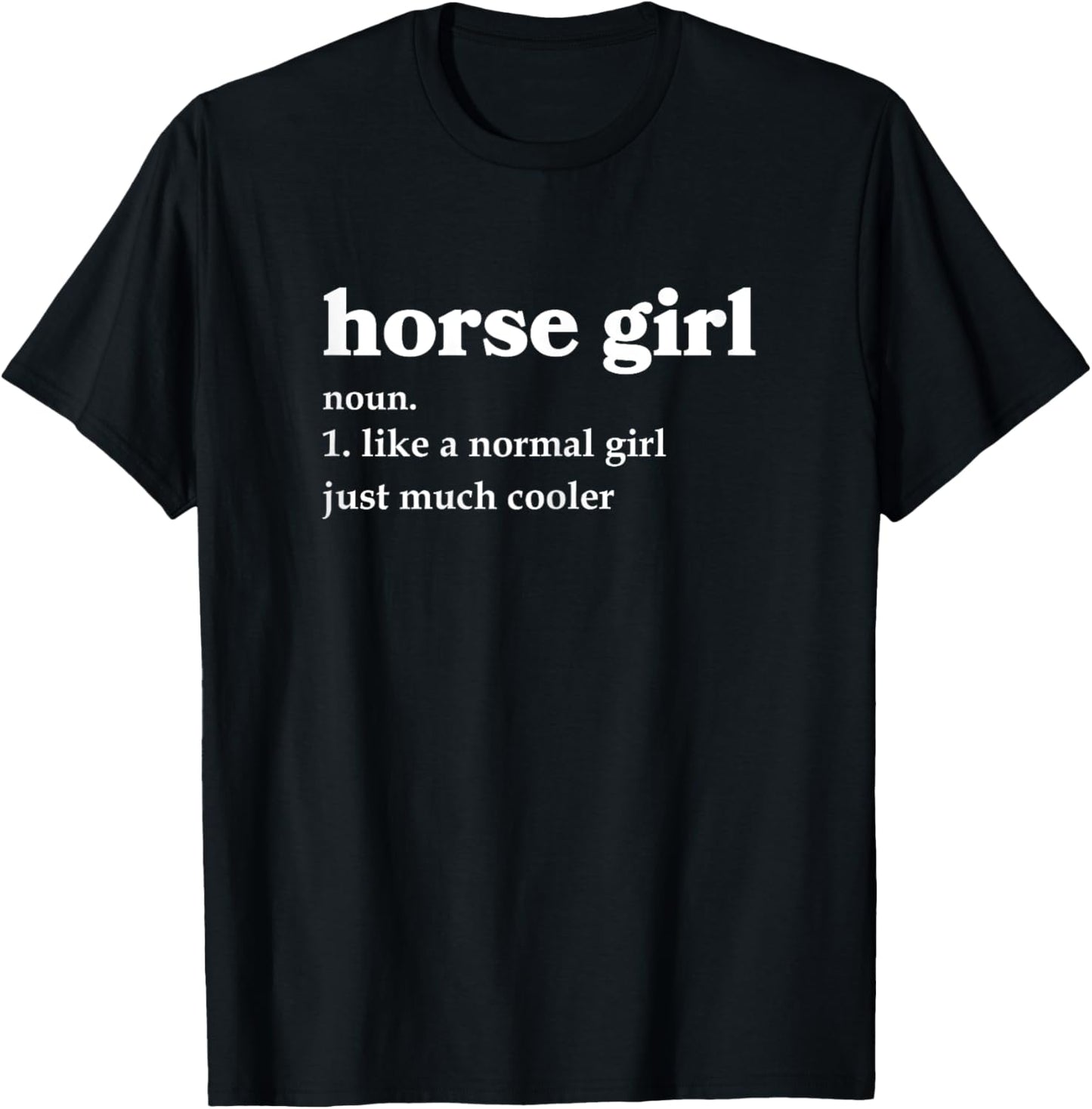 Horse Girl Definition Funny Cowgirl Equestrian Horse Lover T-Shirt - T-Shirt | Black