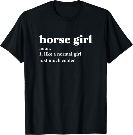 Horse Girl Definition Funny Cowgirl Equestrian Horse Lover T-Shirt - T-Shirt | Black