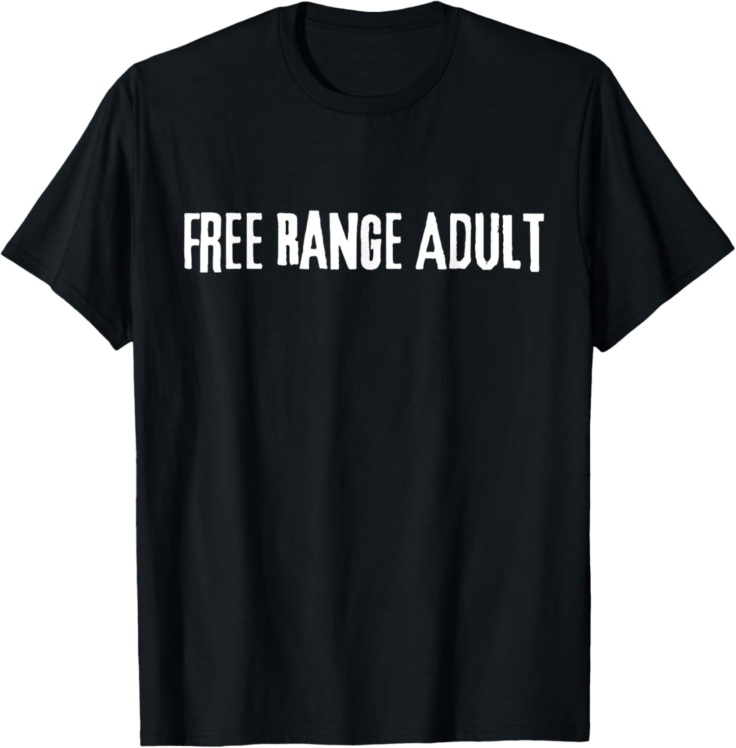 Single, Free Range Adult T-Shirt - T-Shirt | Black