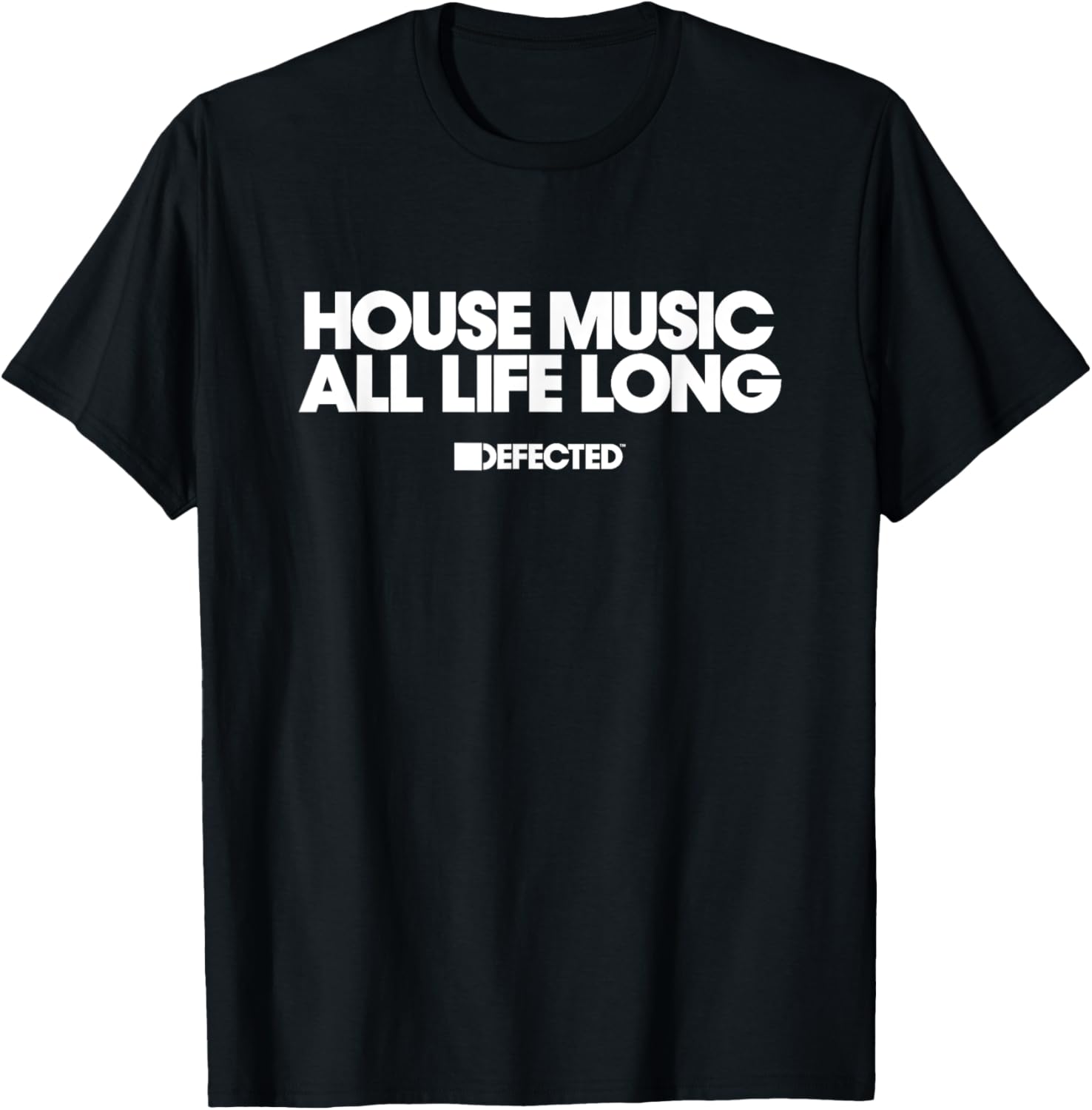 Defected House Music All Life Long Two Line White Print T-Shirt - T-Shirt | Black