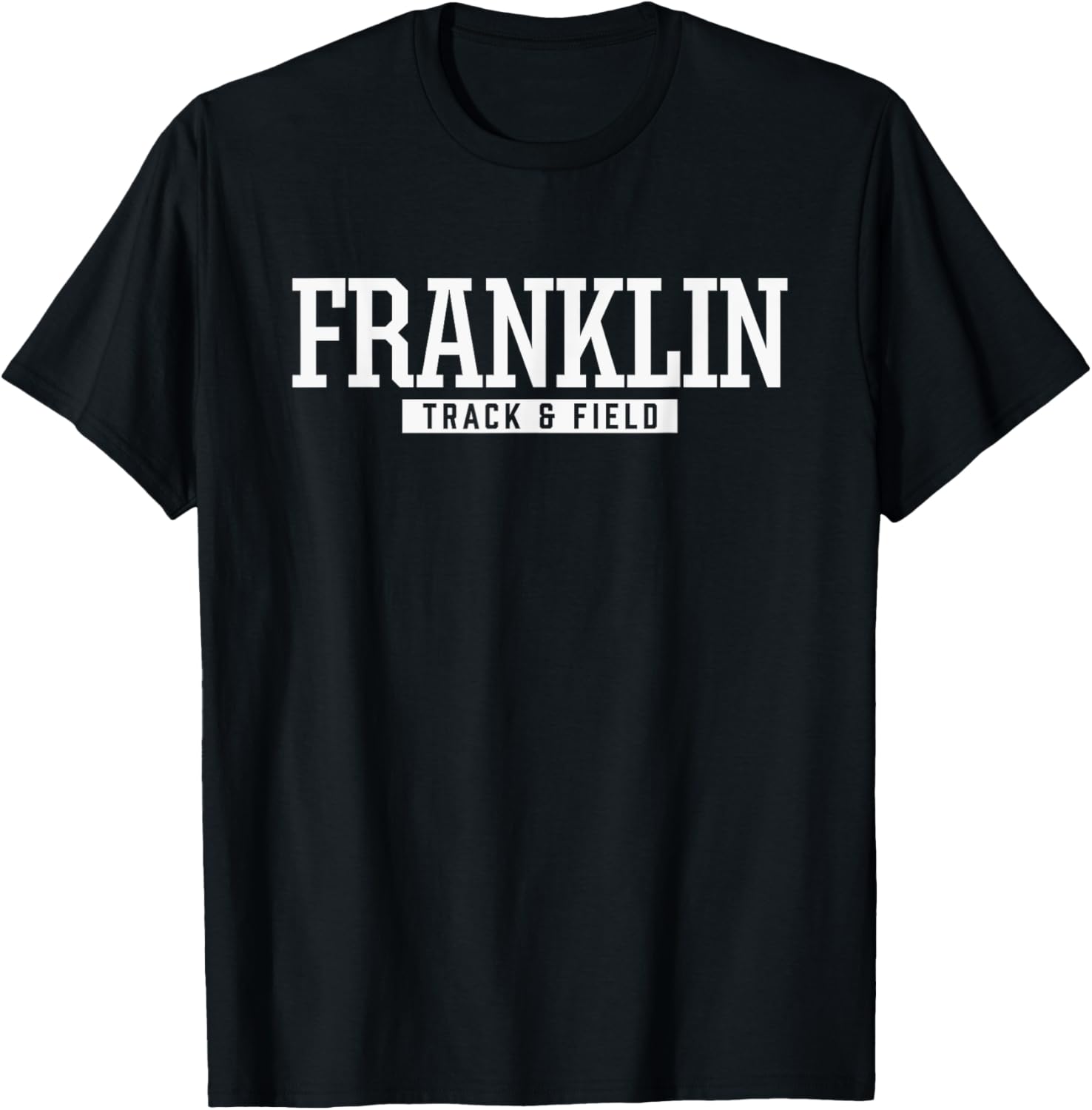 Franklin High School Track & Field T-Shirt - T-Shirt | Black