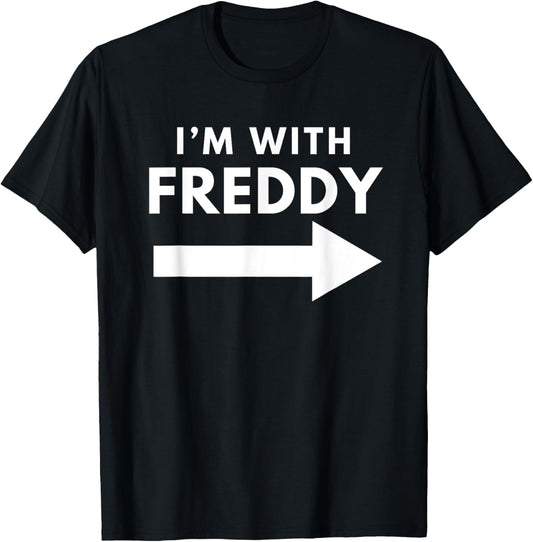 I'm With Freddy Funny Group Couples Halloween Costume T-Shirt - T-Shirt | Black