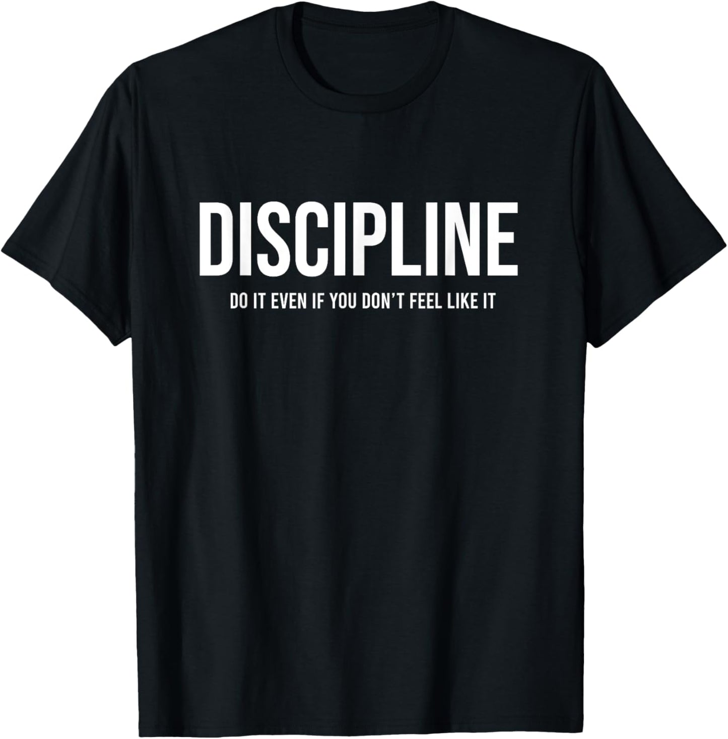 do it even if you don't feel like it - -Adults, Black, Small, Short Sleeve T-Shirt - T-Shirt | Black