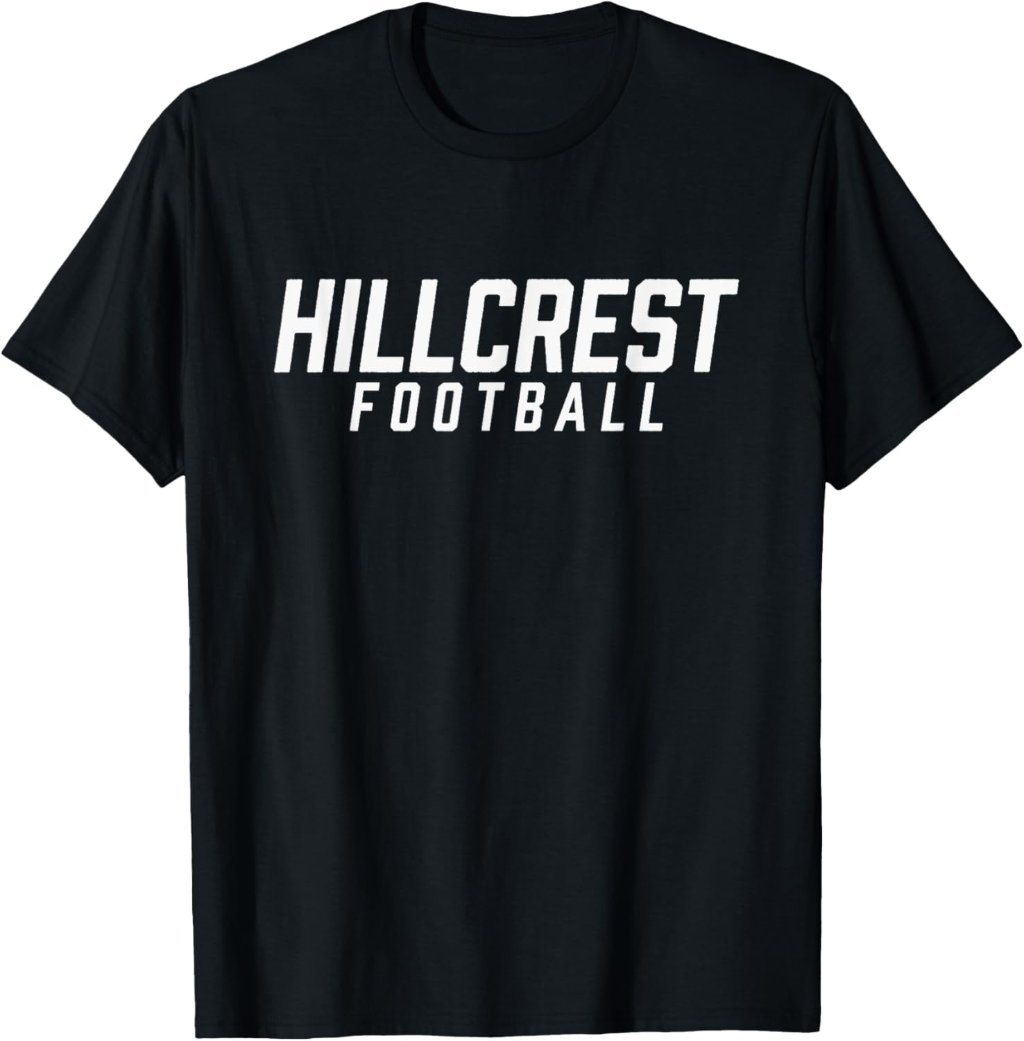 Hillcrest High School Football Team T-Shirt - T-Shirt | Black