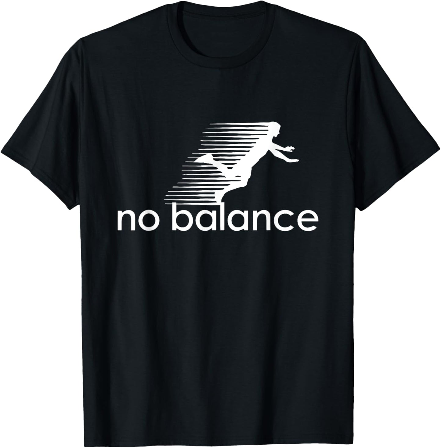 No Balance - Funny Parody Design for Sports and Humor T-Shirt - T-Shirt | Black