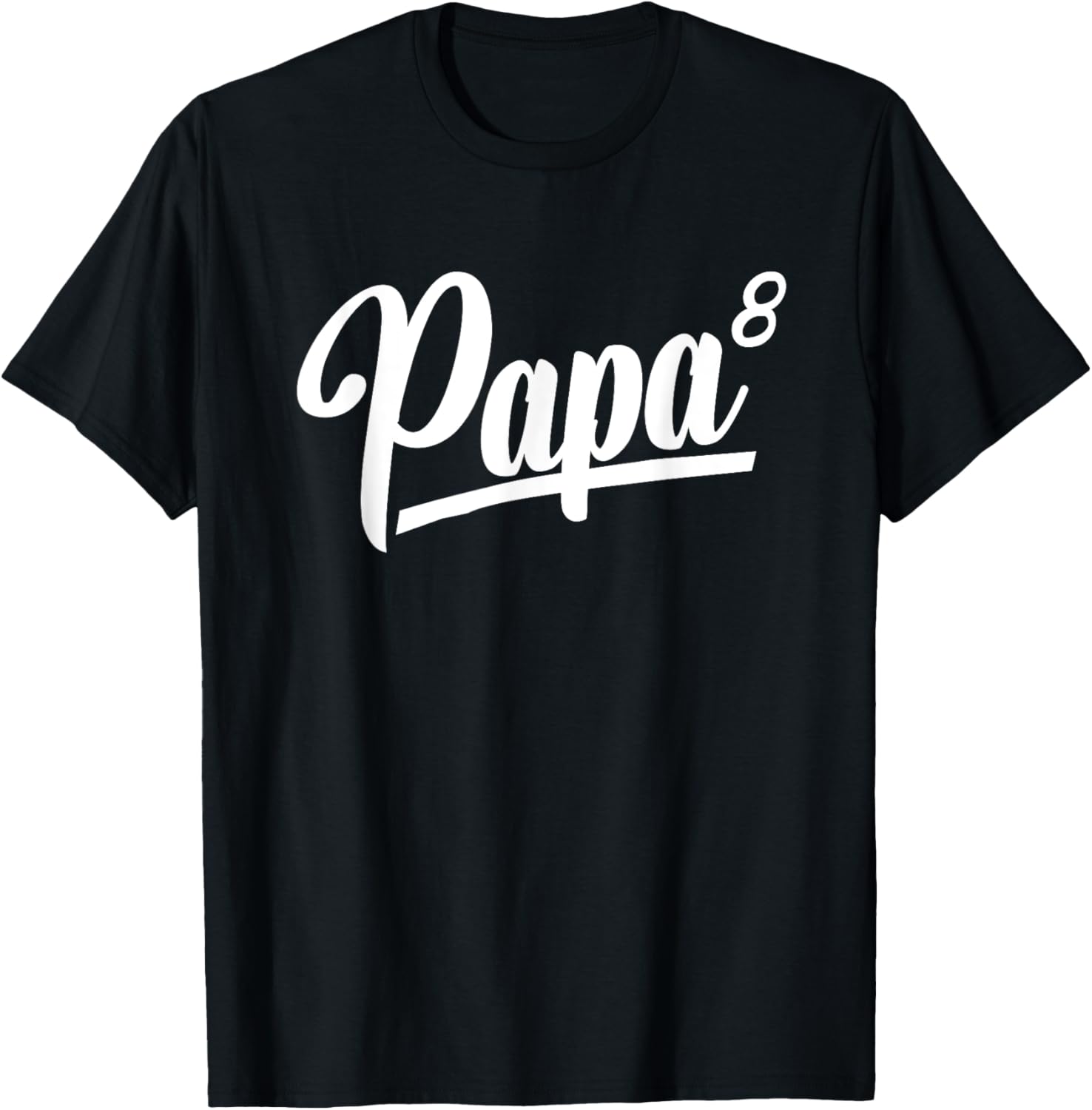 Papa Of 8 Eight Grandpa Of 8 Grandkids 8th Time Grandfather T-Shirt - T-Shirt | Black