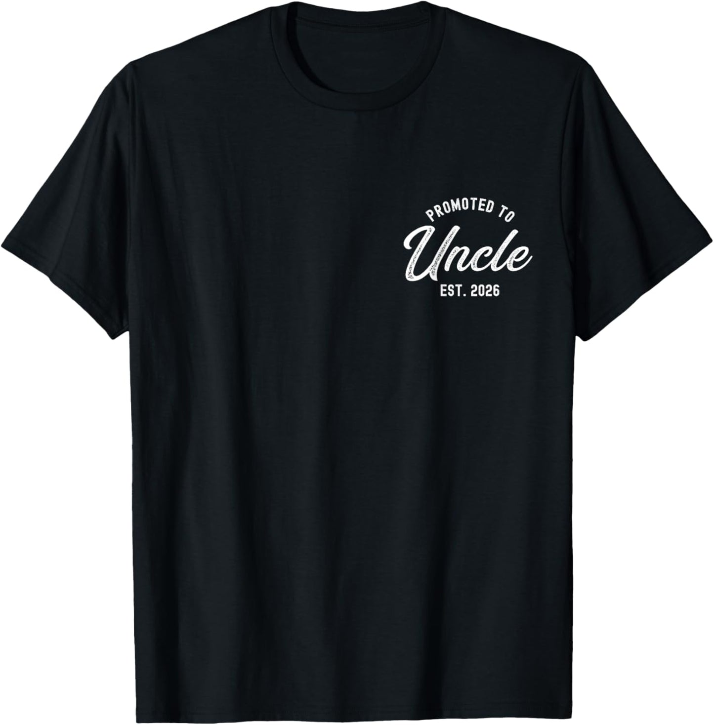 Promoted To Uncle Est 2026 Funny Baby Announcement Gift T-Shirt - T-Shirt | Black