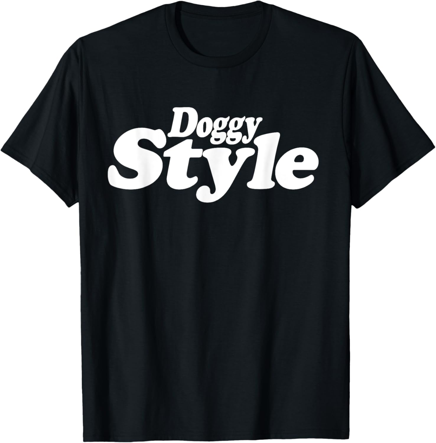 Doggy Style Text on a T-Shirt - T-Shirt | Black