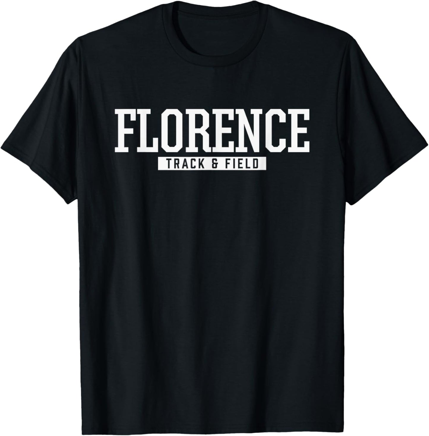 Florence High School Track & Field T-Shirt - T-Shirt | Black