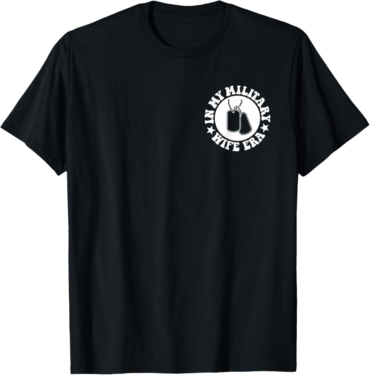 In my military wife era front and back T-Shirt - T-Shirt | Black