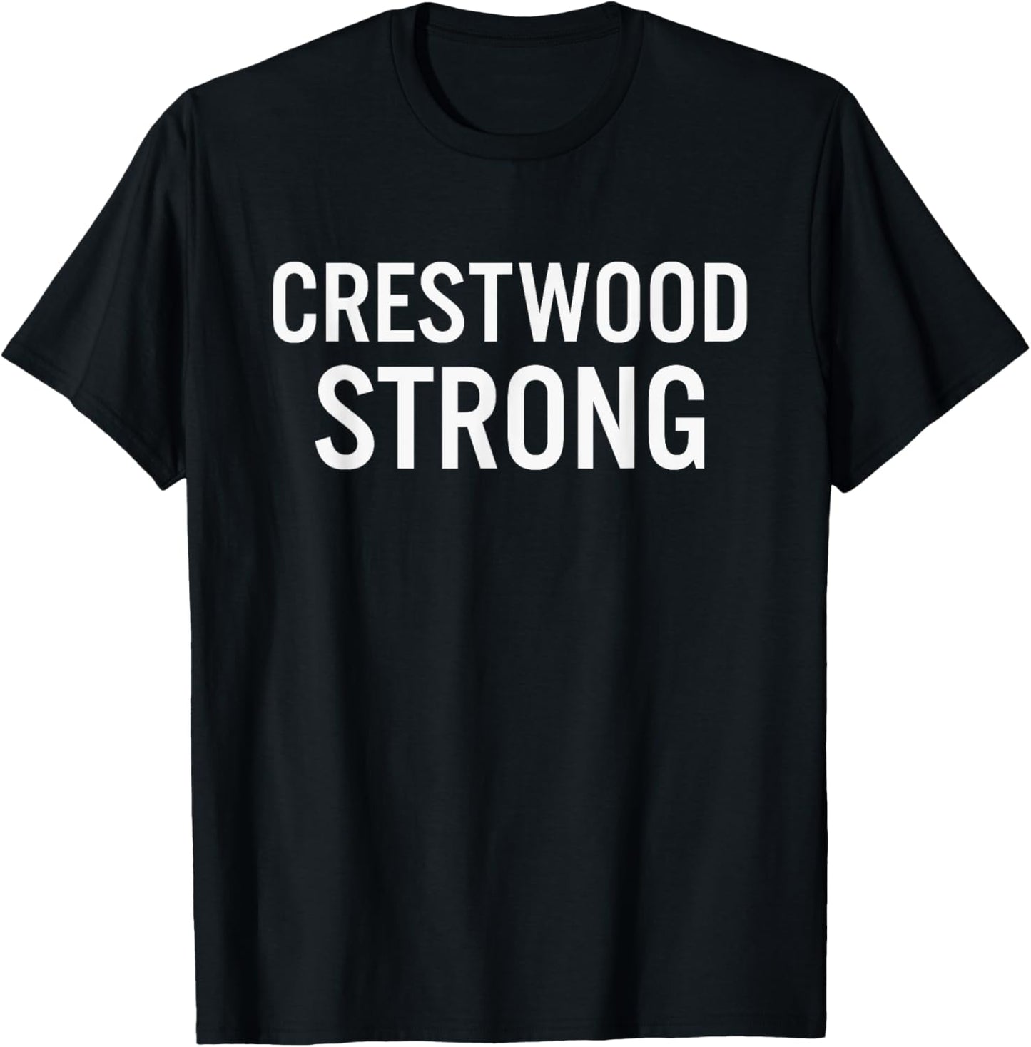 Crestwood High School Strong T-Shirt - T-Shirt | Black
