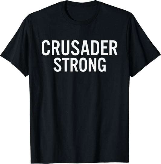 Central Catholic Crusaders Strong T-Shirt - T-Shirt | Black