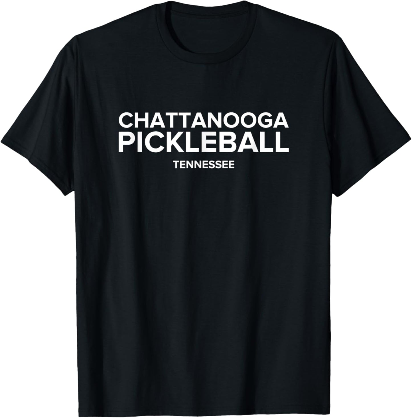 Chattanooga, TN PICKLEBALL T-Shirt - T-Shirt | Black