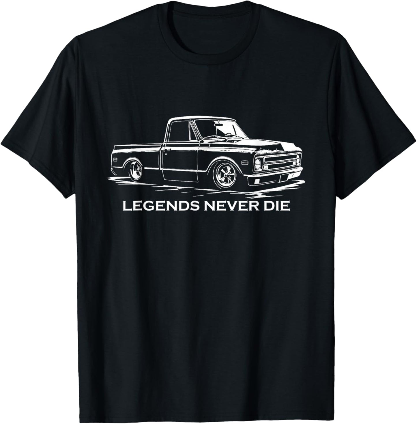 1967 C10 Classic Fleetside Legends Never Die C10 Truck T-Shirt - T-Shirt | Black