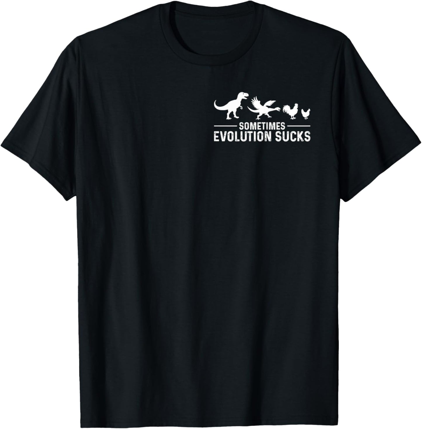 Sometimes Evolution Sucks Dinosaur to Chicken T-Shirt - T-Shirt | Black