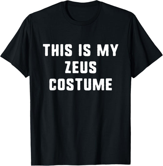 This Is My Zeus Costume Halloween Easy Lazy Greek Mythology T-Shirt - T-Shirt | Black