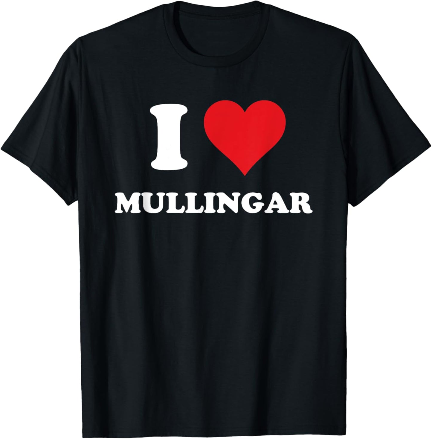 I Heart Mullingar Ireland Love Eire Irish Souvenir Item T-Shirt - T-Shirt | Black