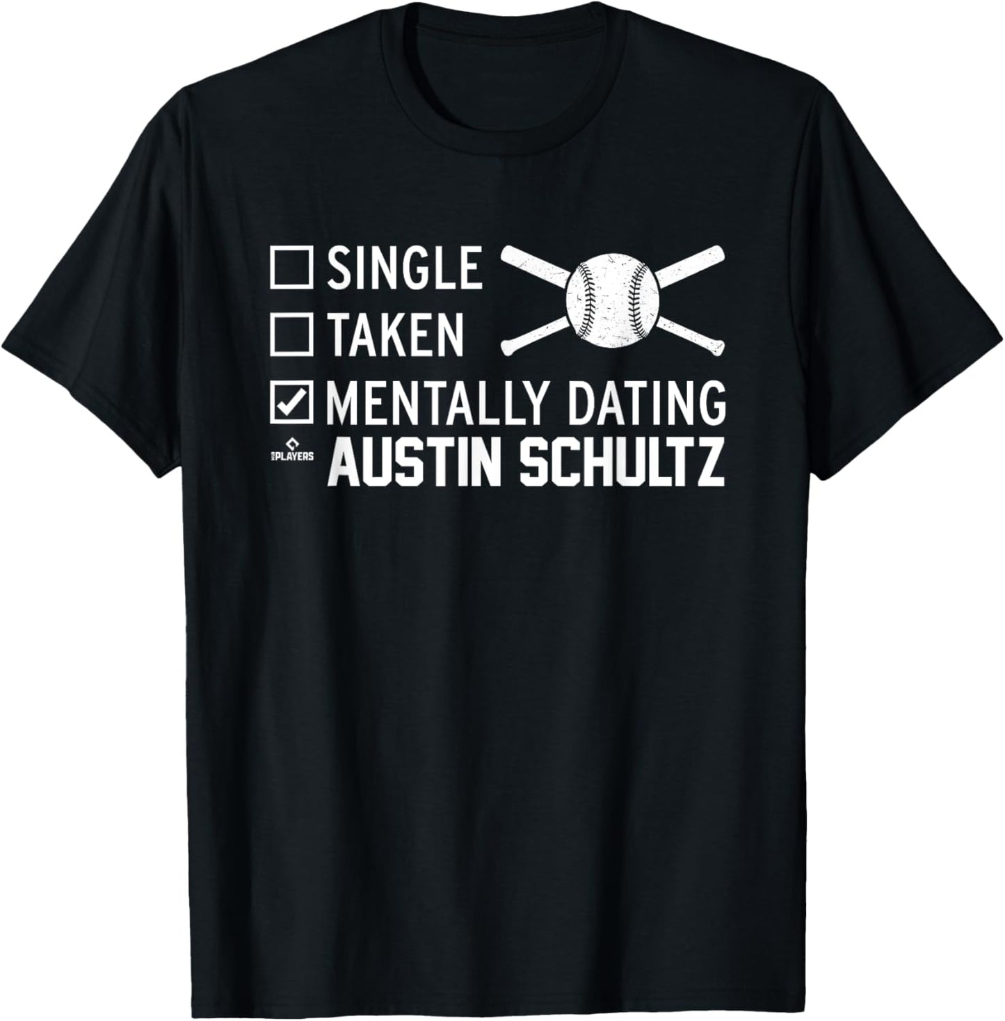 Mentally Dating Austin Schultz Prospect Baseball Fan Gear T-Shirt - T-Shirt | Black