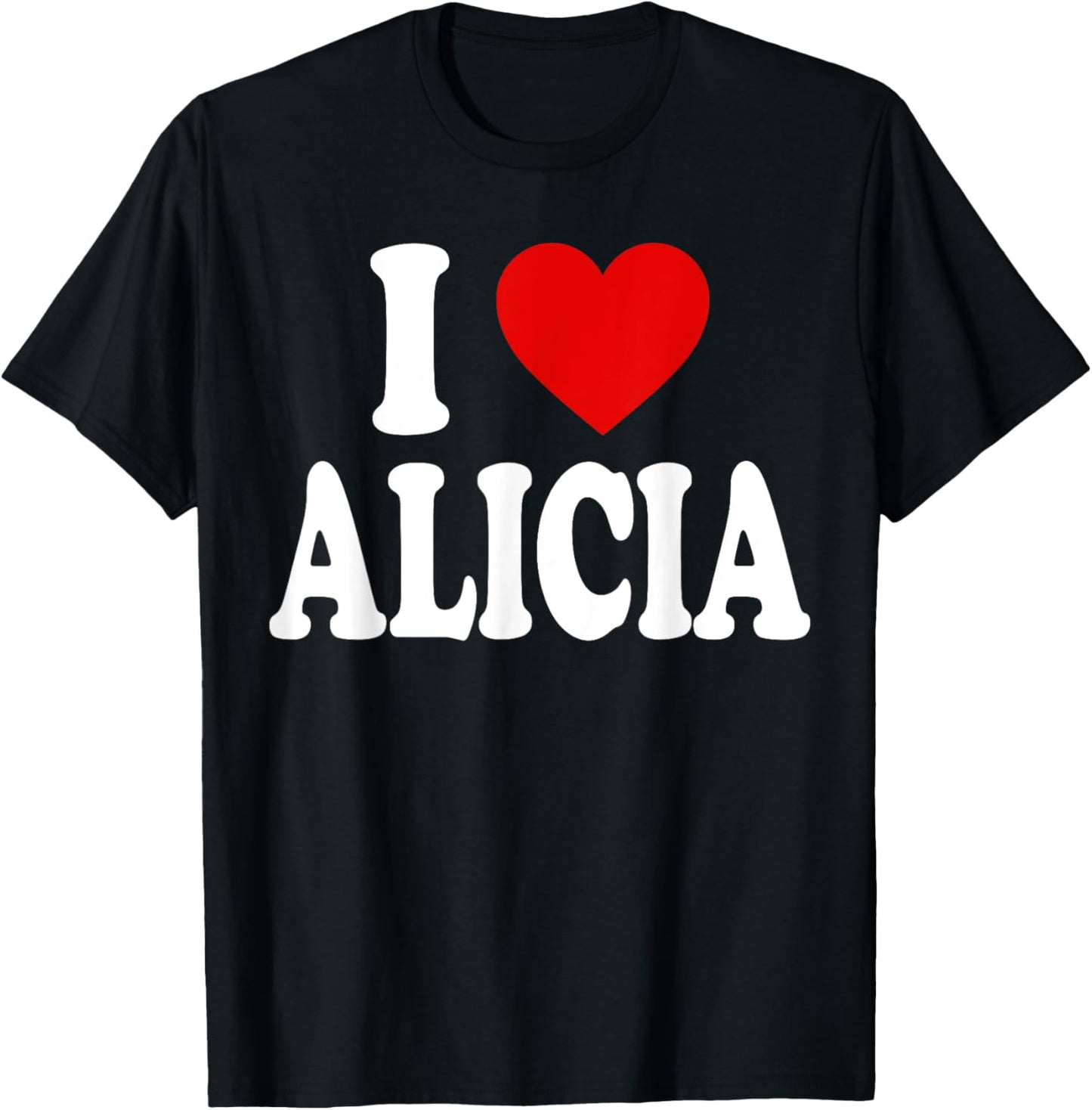 I Heart Love Alicia T-Shirt - T-Shirt | Black