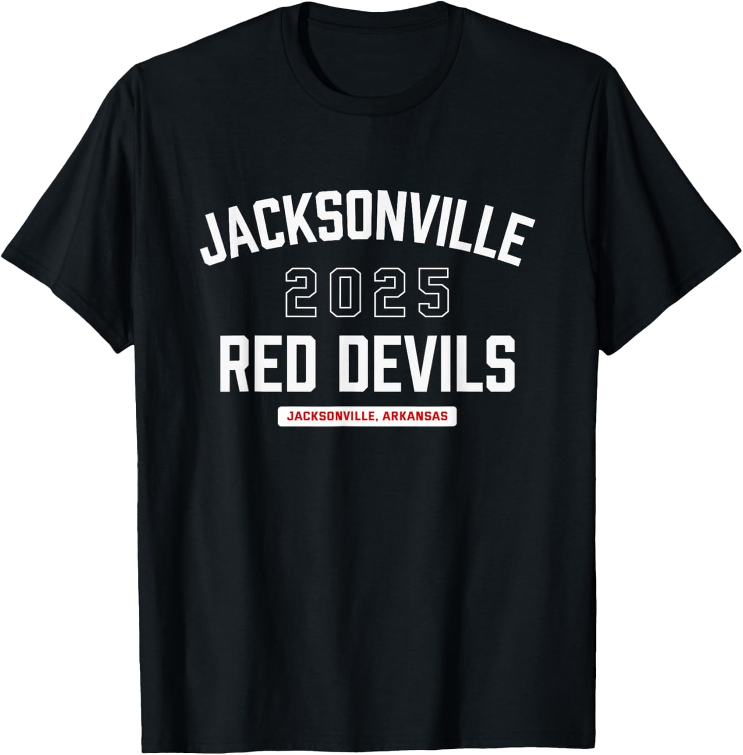 Jacksonville Red Devils Jacksonville, Arkansas 2025 T-Shirt - T-Shirt | Black