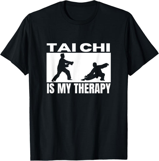 Tai Chi Is My Therapy Funny Tai Chi T-Shirt - T-Shirt | Black