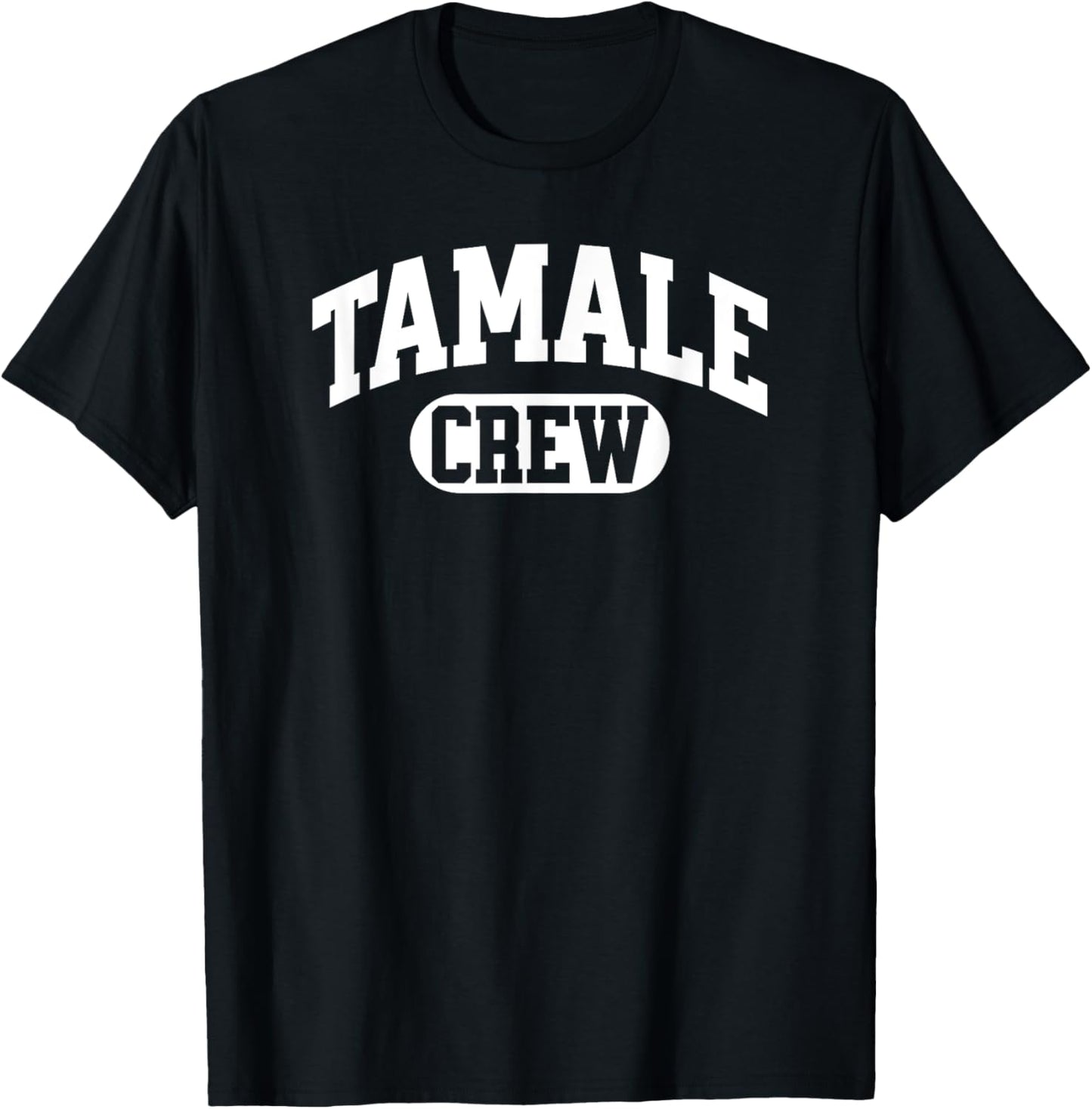 Tamale Crew, Tamale Squad, Tamale Making, Mexican Christmas T-Shirt - T-Shirt | Black