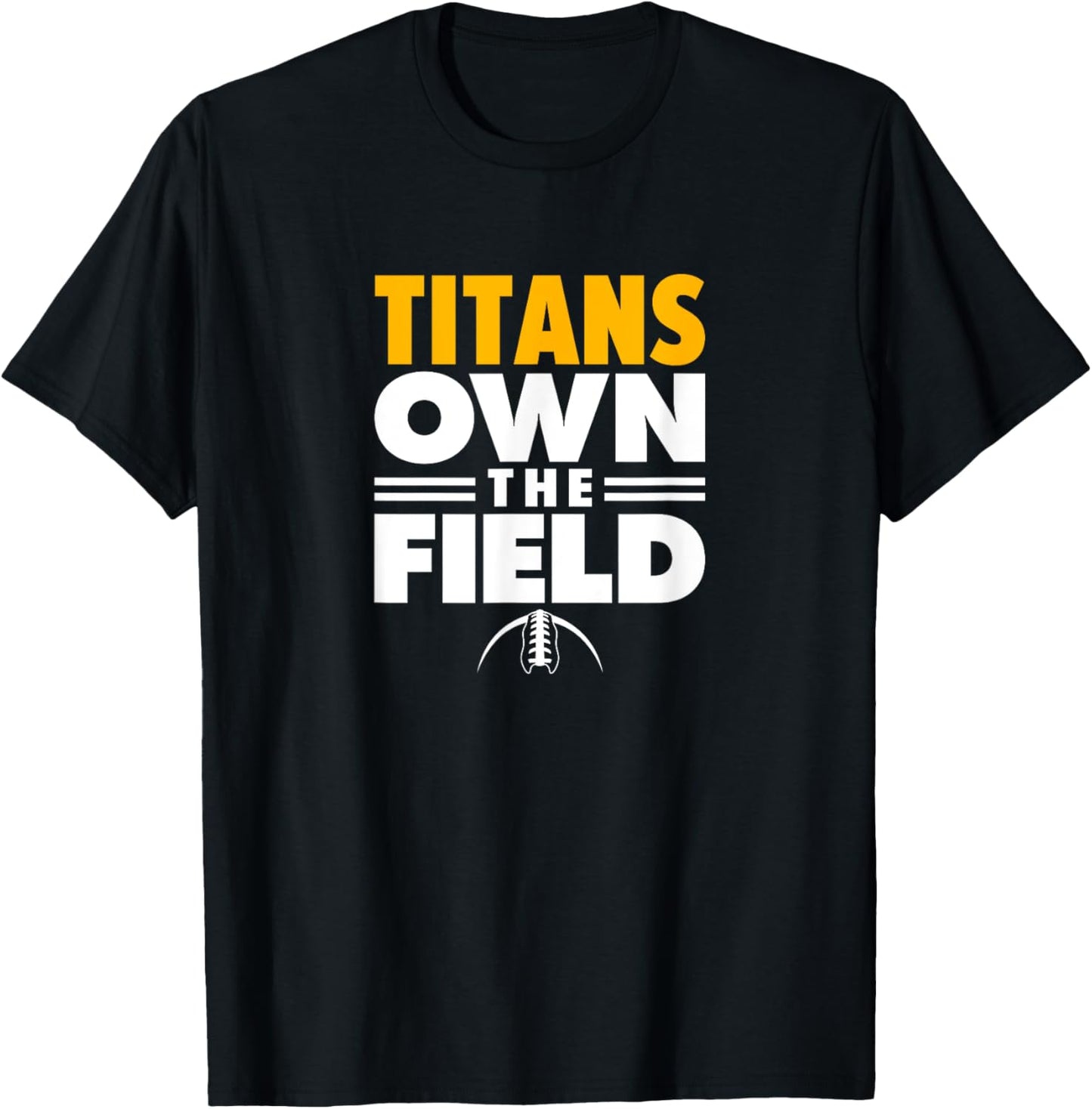 Ottawa-Glandorf Titans Own the Field T-Shirt - T-Shirt | Black