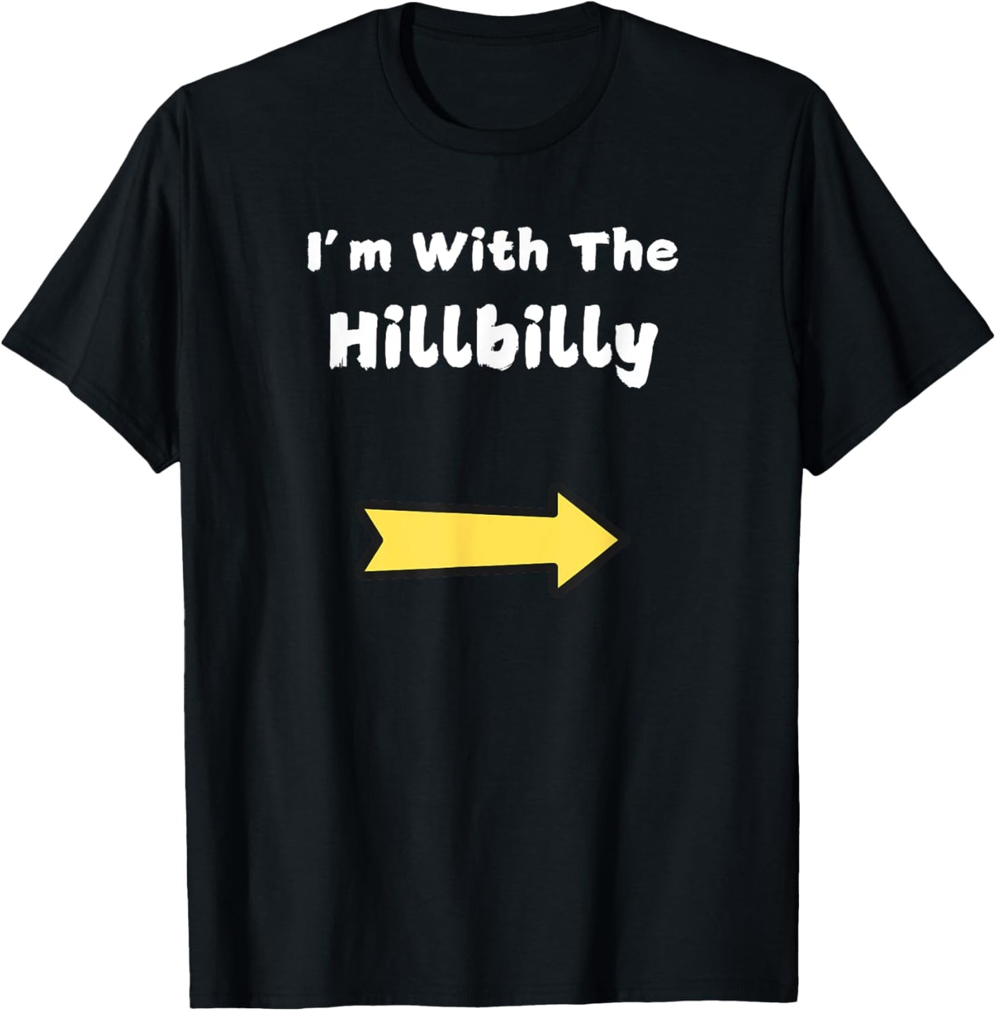 Funny Im With The Hillbilly Last Minute Halloween Costume T-Shirt - T-Shirt | Black
