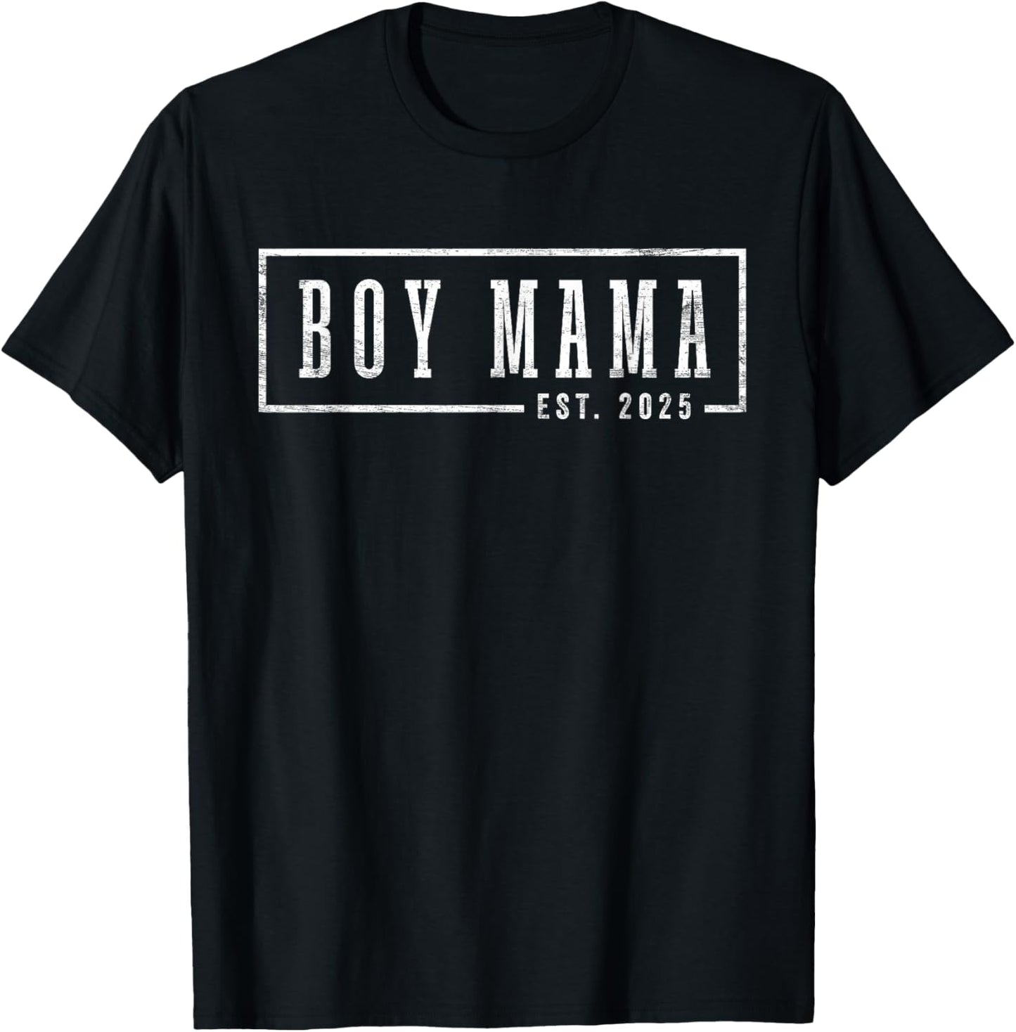 Boy Mama 2025 Boy Mama To Be Gifts Sleek Framed Design T-Shirt - T-Shirt | Black
