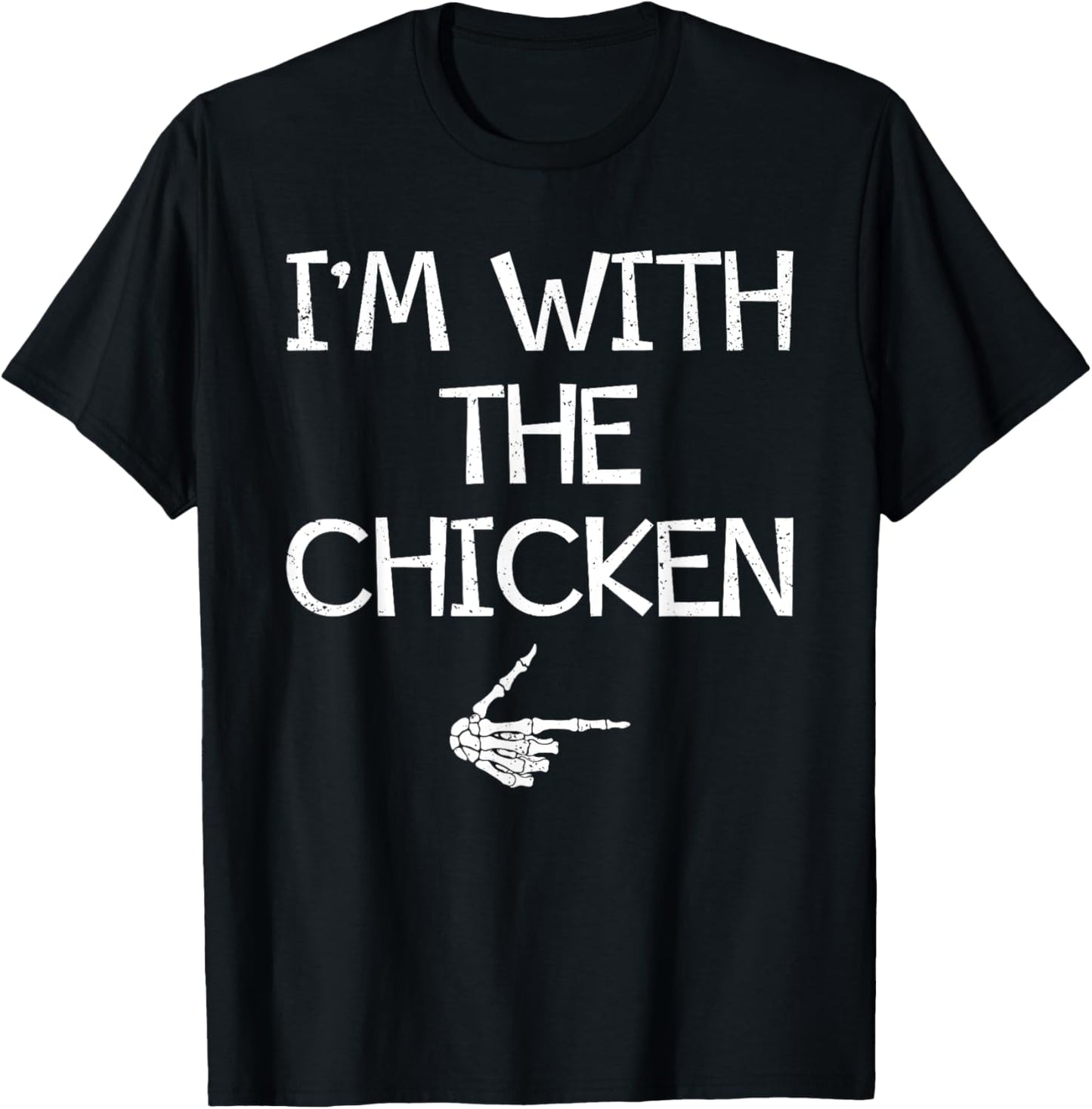 I'm With The Chicken Easy Halloween Costume Couples Matching T-Shirt - T-Shirt | Black