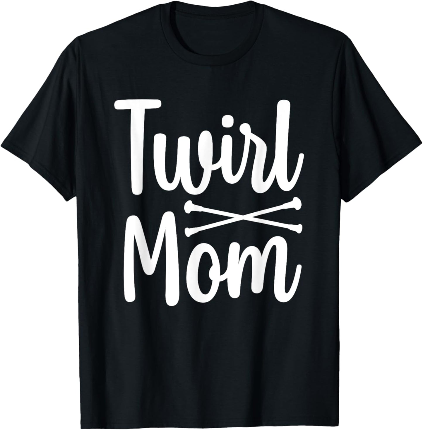 Cute Twirling Design Mom Twirler Baton Twirling T-Shirt - T-Shirt | Black