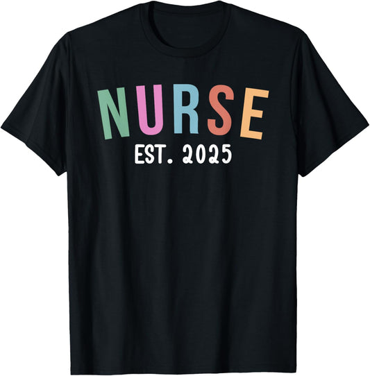 Nurse Est. 2025 Nurse Graduation Nursing Grad 2025 T-Shirt - T-Shirt | Black