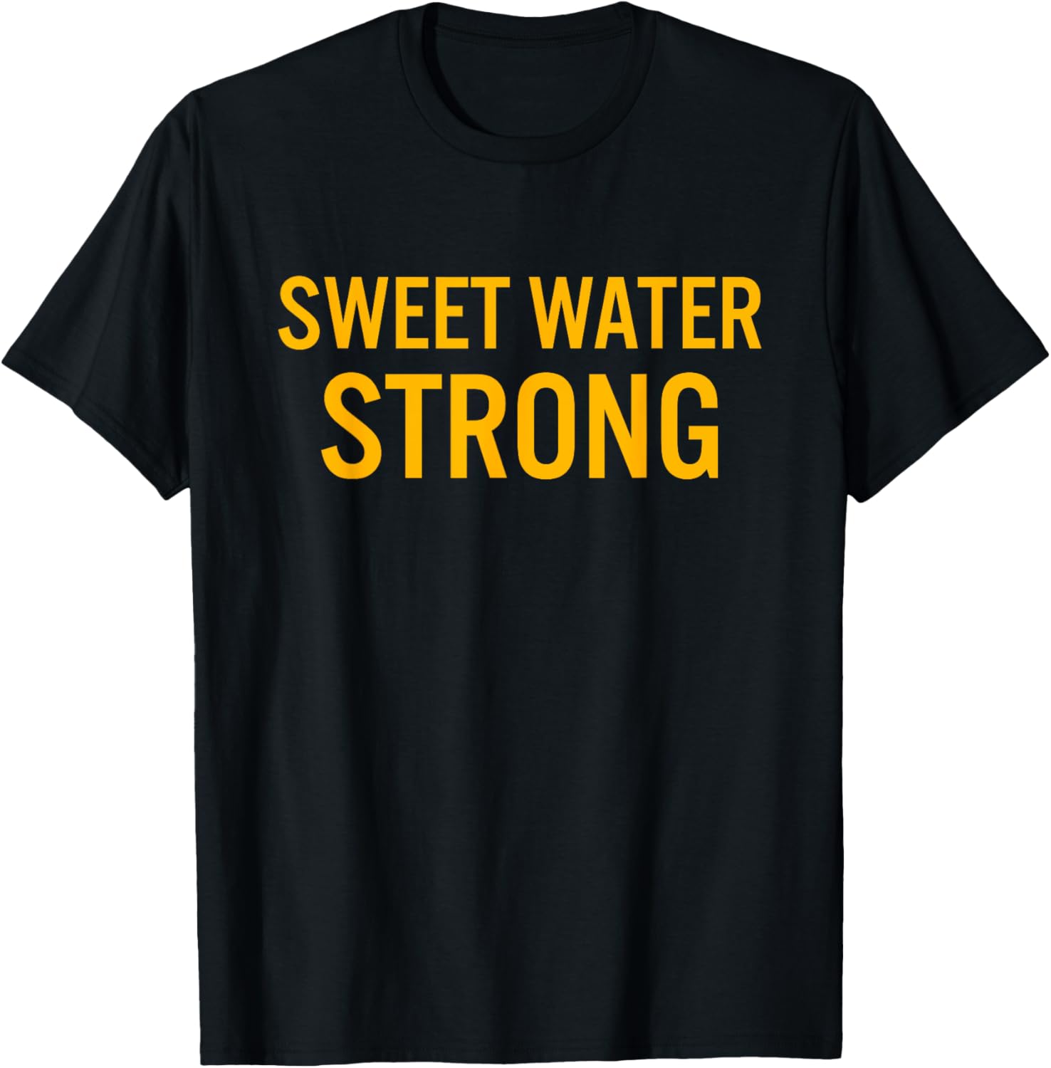 Sweet Water High School Strong T-Shirt - T-Shirt | Black