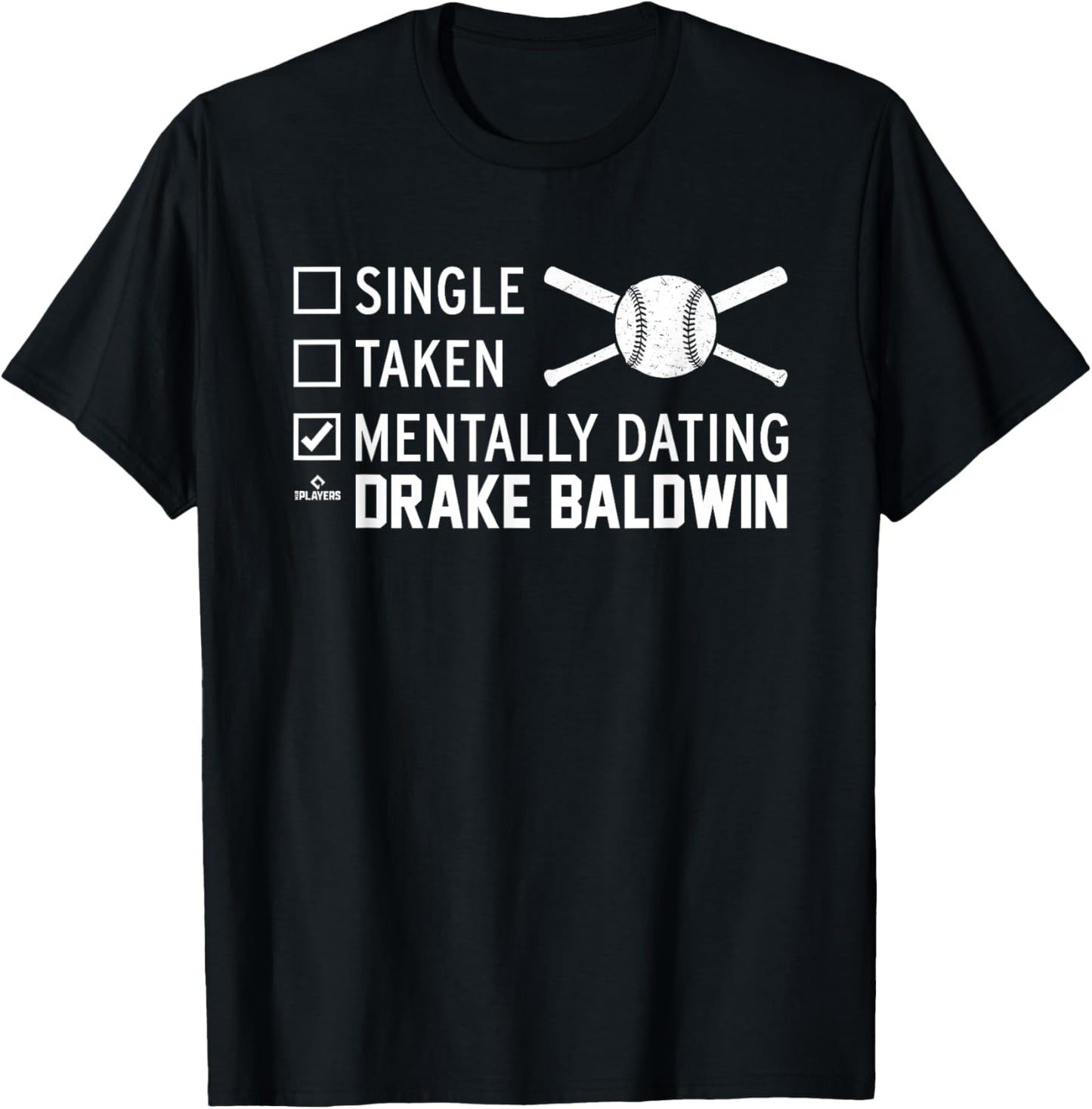 Mentally Dating Drake Baldwin Prospect Baseball Fan Gear T-Shirt - T-Shirt | Black