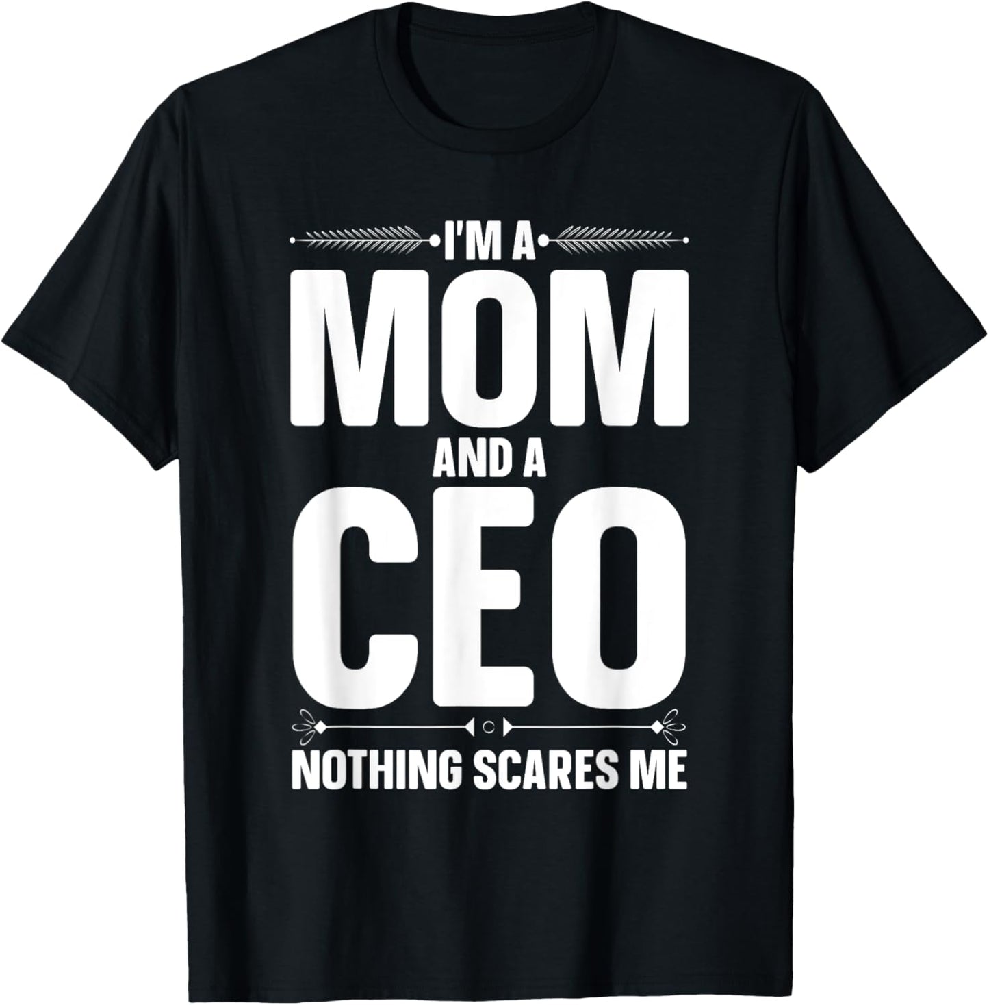 CEO Art For Mom Mother Women Business Owner Entrepreneur CEO T-Shirt - T-Shirt | Black