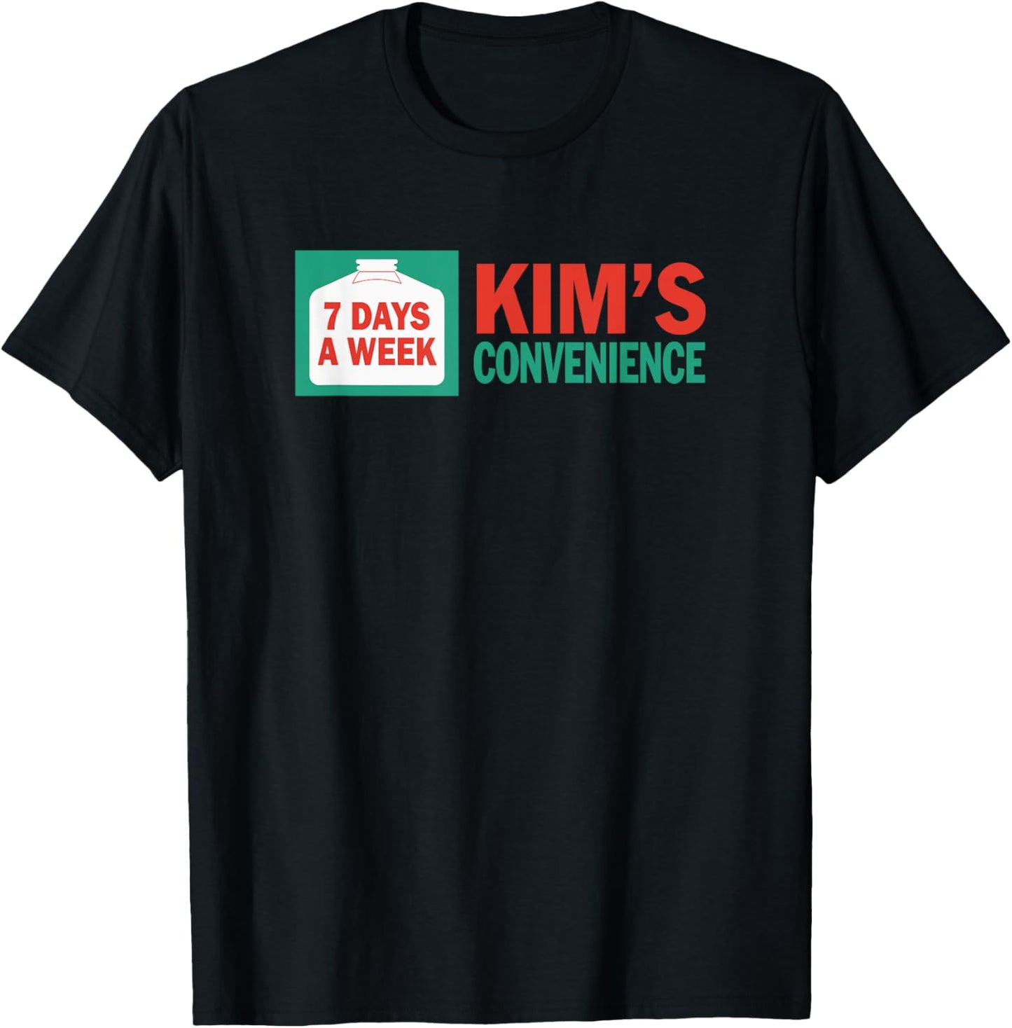 Kim's Convenience 7 Days A Week Sign T-Shirt - T-Shirt | Black