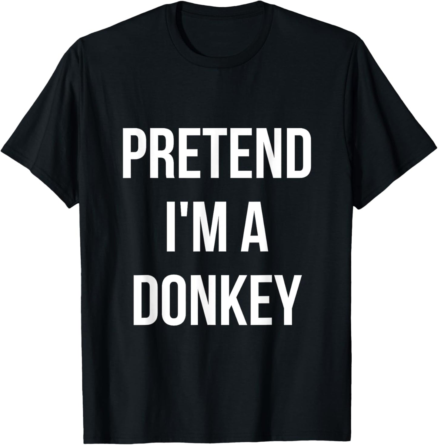 Pretend I'm a Donkey Shirt Adult Costume Halloween Grey T-Shirt - T-Shirt | Black